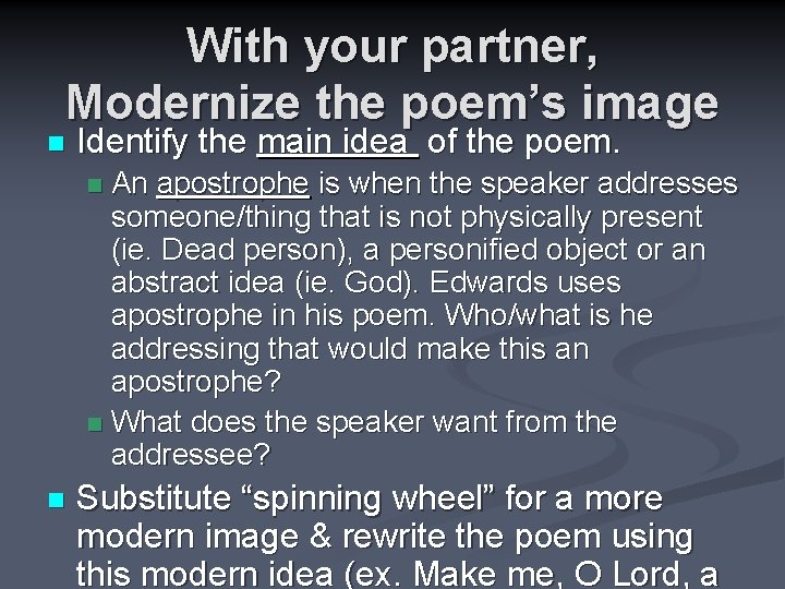 With your partner, Modernize the poem’s image n Identify the main idea of the