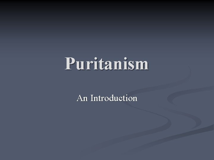 Puritanism An Introduction 