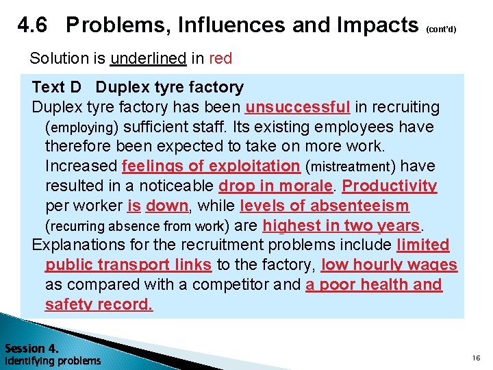 4. 6 Problems, Influences and Impacts (cont’d) Solution is underlined in red Text D