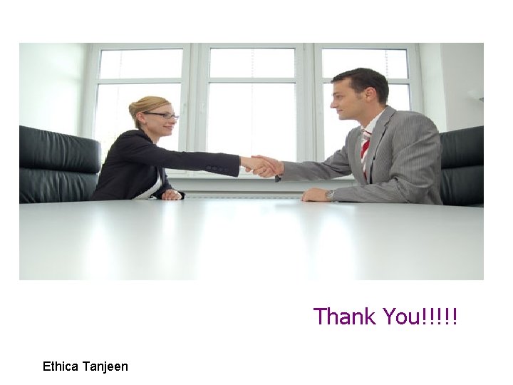 Thank You!!!!! Ethica Tanjeen 
