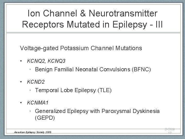 Ion Channel & Neurotransmitter Receptors Mutated in Epilepsy - III Voltage-gated Potassium Channel Mutations