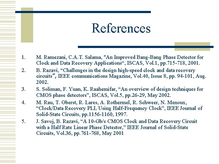 References 1. 2. 3. 4. 5. M. Ramezani, C. A. T. Salama, "An Improved References 1. 2. 3. 4. 5. M. Ramezani, C. A. T. Salama, "An Improved