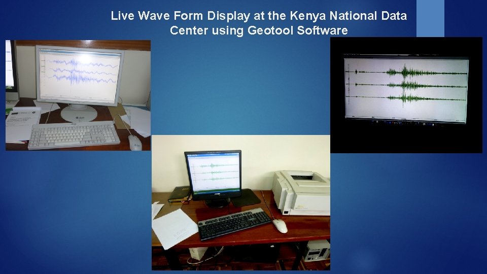 Live Wave Form Display at the Kenya National Data Center using Geotool Software 