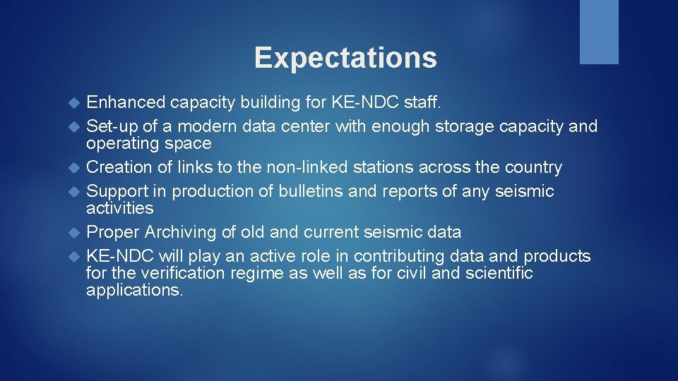 Expectations Enhanced capacity building for KE-NDC staff. Set-up of a modern data center with