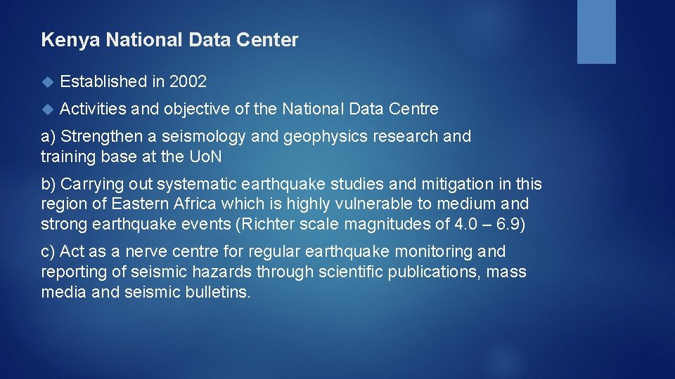 Kenya National Data Center Established in 2002 Activities and objective of the National Data