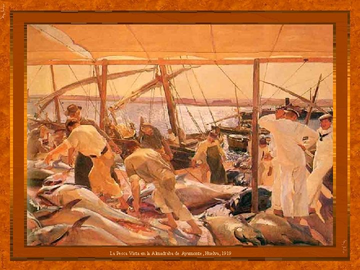 La Pesca Vista en la Almadraba de Ayamonte, Huelva, 1919 