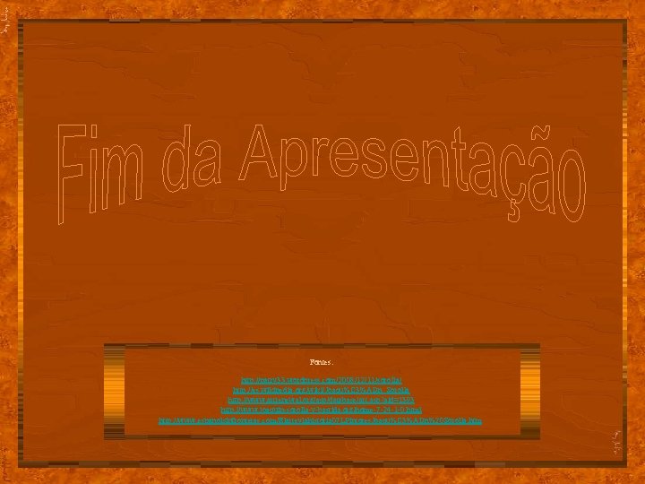 Fontes: http: //patry 33. wordpress. com/2008/12/11/sorolla/ http: //es. wikipedia. org/wiki/Joaqu%C 3%ADn_Sorolla http: //www. artrenewal.