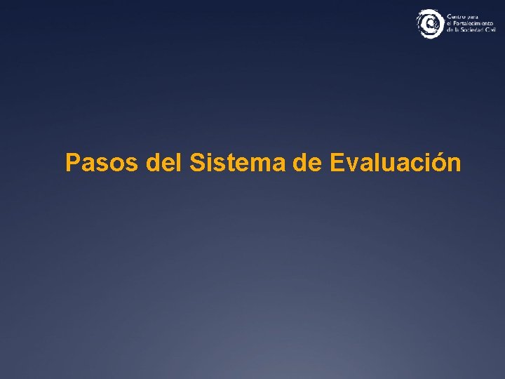 Pasos del Sistema de Evaluación 