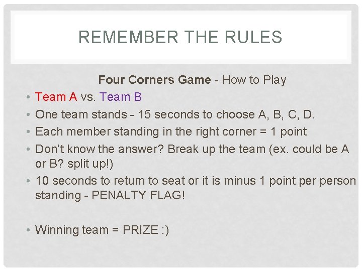 REMEMBER THE RULES • • • Four Corners Game - How to Play Team