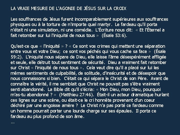 LA VRAIE MESURE DE L'AGONIE DE JÉSUS SUR LA CROIX Les souffrances de Jésus