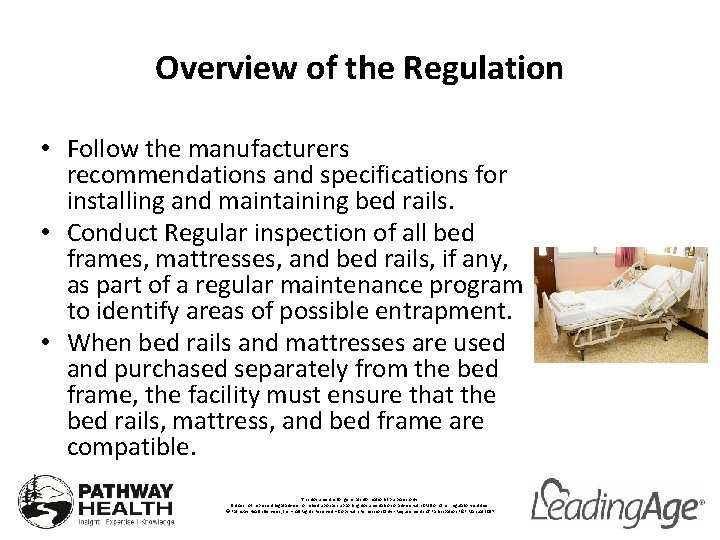 Overview of the Regulation • Follow the manufacturers recommendations and specifications for installing and