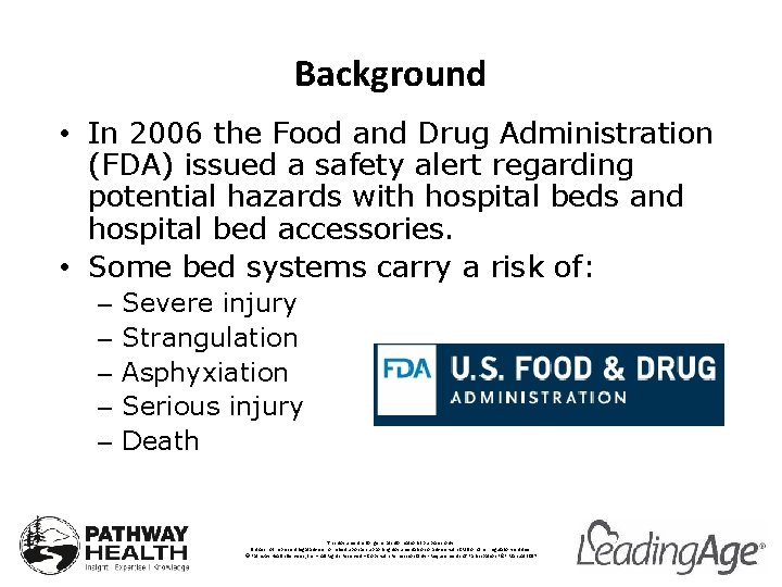 Background • In 2006 the Food and Drug Administration (FDA) issued a safety alert