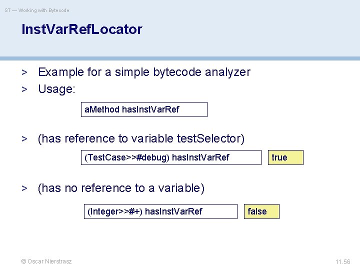 ST — Working with Bytecode Inst. Var. Ref. Locator > Example for a simple