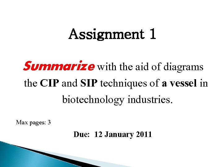 Assignment 1 Summarize with the aid of diagrams the CIP and SIP techniques of