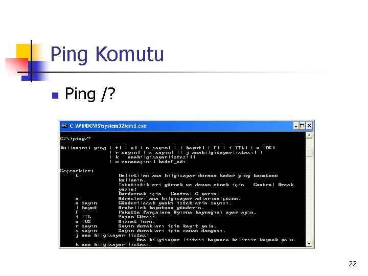 Ping Komutu n Ping /? 22 
