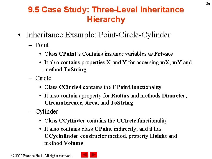 9. 5 Case Study: Three-Level Inheritance Hierarchy • Inheritance Example: Point-Circle-Cylinder – Point •