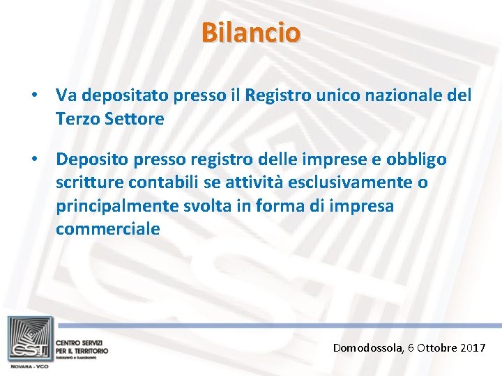 Bilancio • Va depositato presso il Registro unico nazionale del Terzo Settore • Deposito