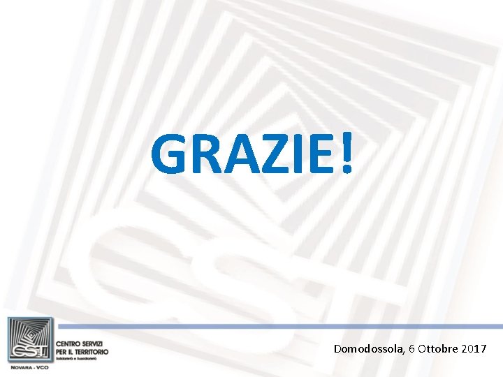 GRAZIE! Domodossola, 6 Ottobre 2017 