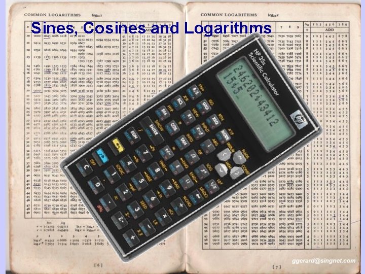 Sines, Cosines and Logarithms 