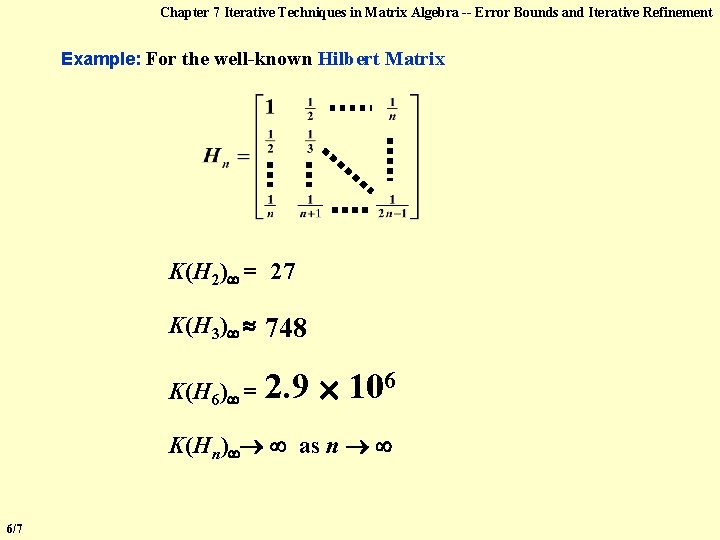 Chapter 7 Iterative Techniques in Matrix Algebra -- Error Bounds and Iterative Refinement Example: