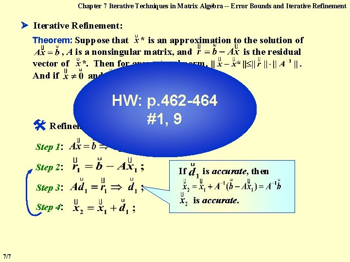 Chapter 7 Iterative Techniques in Matrix Algebra -- Error Bounds and Iterative Refinement: Theorem: