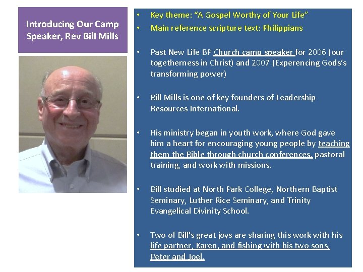 Introducing Our Camp Speaker, Rev Bill Mills • • Key theme: “A Gospel Worthy