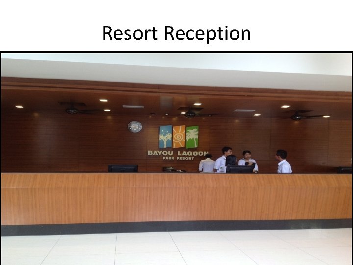 Resort Reception 