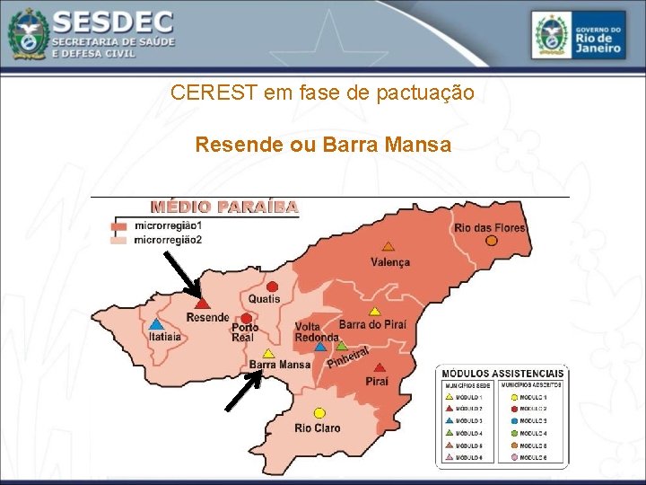 CEREST em fase de pactuação Resende ou Barra Mansa 