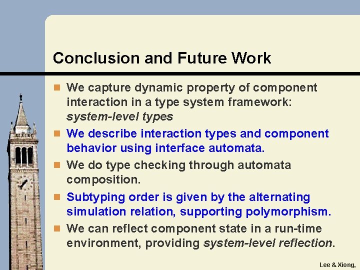 Conclusion and Future Work n We capture dynamic property of component n n interaction