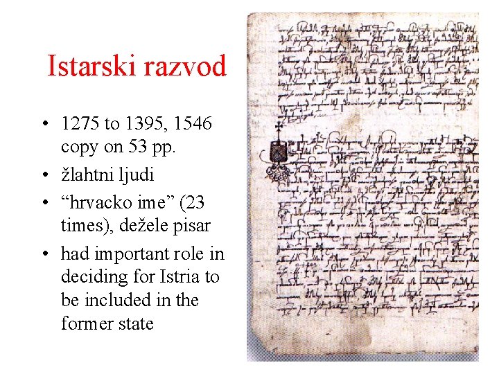 Istarski razvod • 1275 to 1395, 1546 copy on 53 pp. • žlahtni ljudi