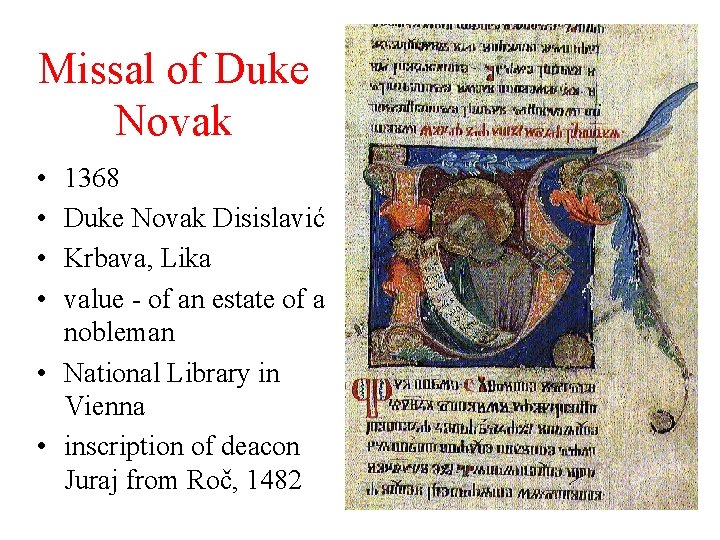 Missal of Duke Novak • • 1368 Duke Novak Disislavić Krbava, Lika value -