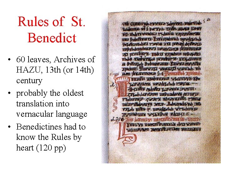 Rules of St. Benedict • 60 leaves, Archives of HAZU, 13 th (or 14