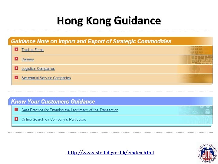 Hong Kong Guidance http: //www. stc. tid. gov. hk/eindex. html 
