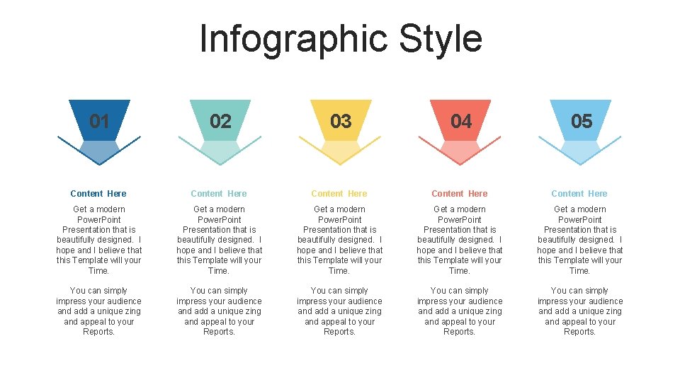 Infographic Style 01 02 03 04 05 Content Here Content Here Get a modern