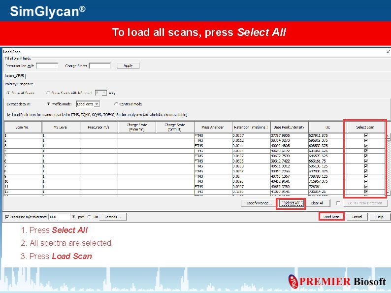 To load all scans, press Select All 1. Press Select All 2. All spectra