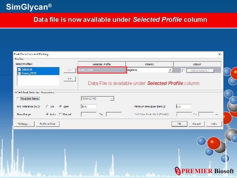 Data file is now available under Selected Profile column Data File is available under