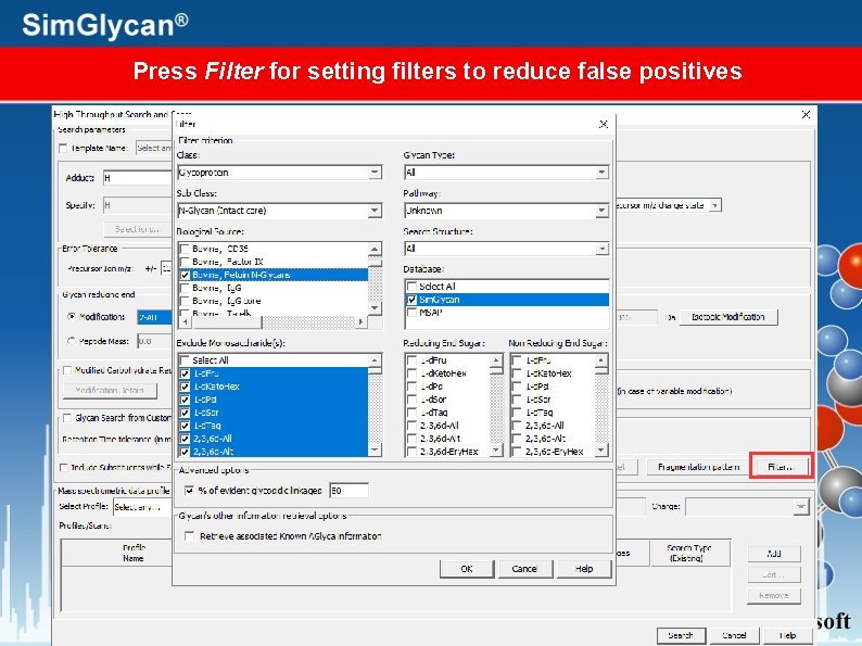 Press Filter for setting filters to reduce false positives 
