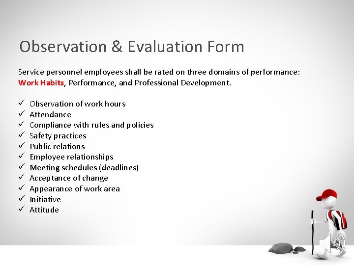 Observation & Evaluation Form Service personnel employees shall be rated on three domains of