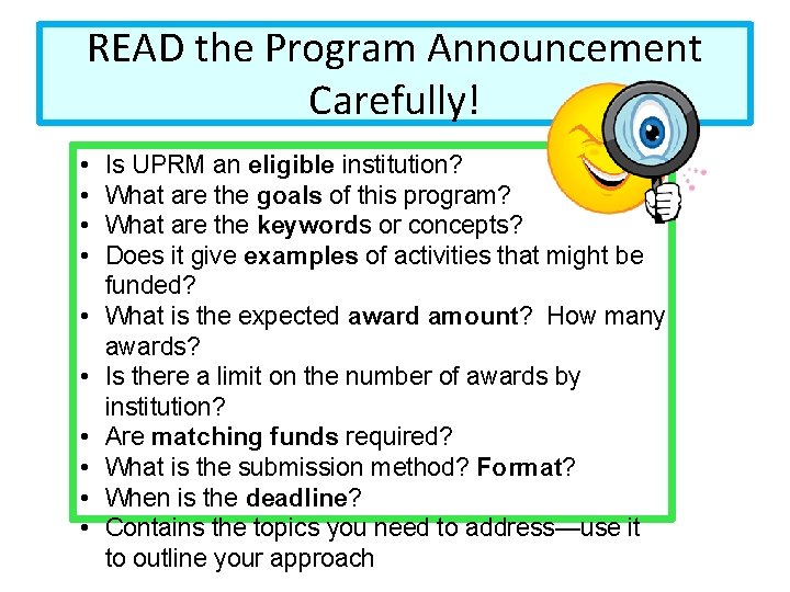 READ the Program Announcement Carefully! • • • Is UPRM an eligible institution? What