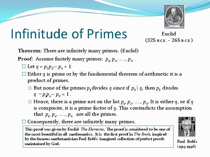 Infinitude of Primes Euclid (325 B. C. E. – 265 B. C. E. )