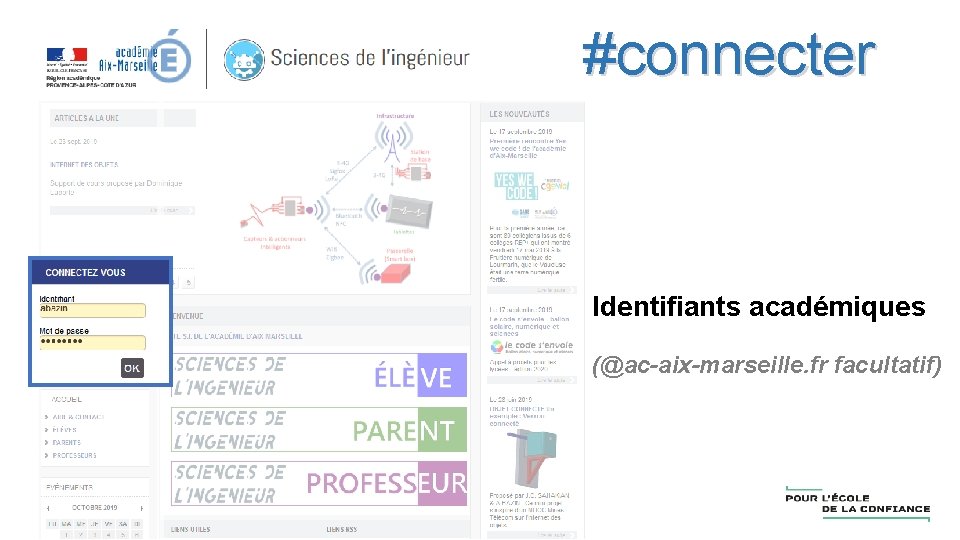 #connecter Identifiants académiques (@ac-aix-marseille. fr facultatif) 