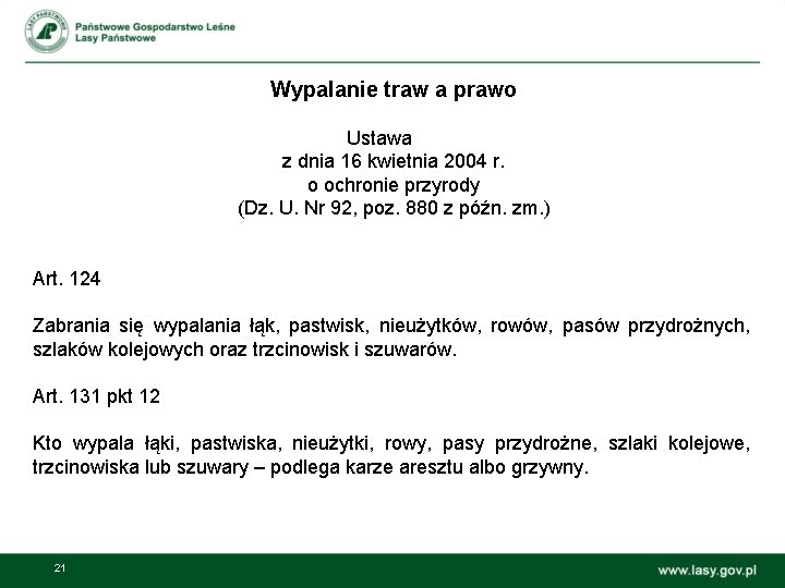 Wypalanie traw a prawo Ustawa z dnia 16 kwietnia 2004 r. o ochronie przyrody