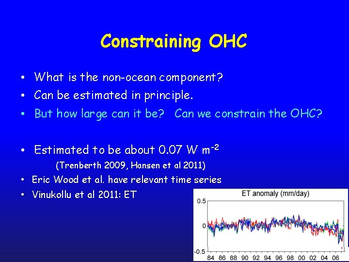 Constraining OHC • What is the non-ocean component? • Can be estimated in principle.