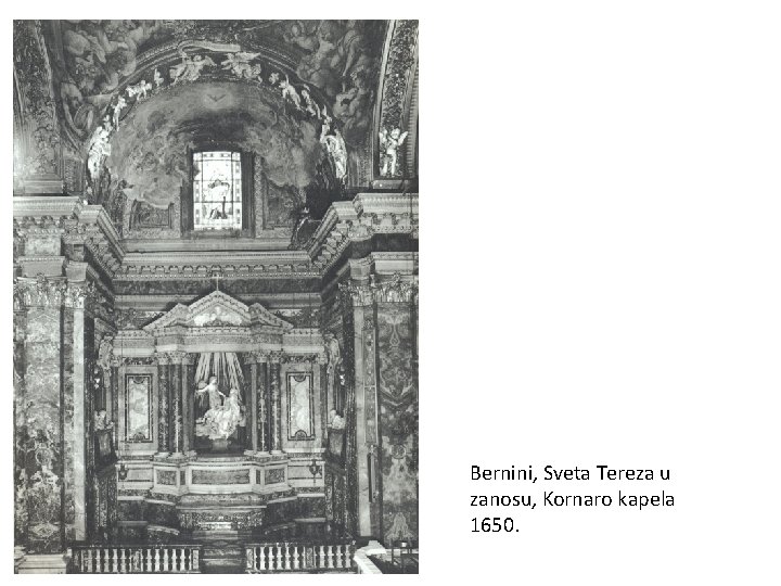 Bernini, Sveta Tereza u zanosu, Kornaro kapela 1650. 