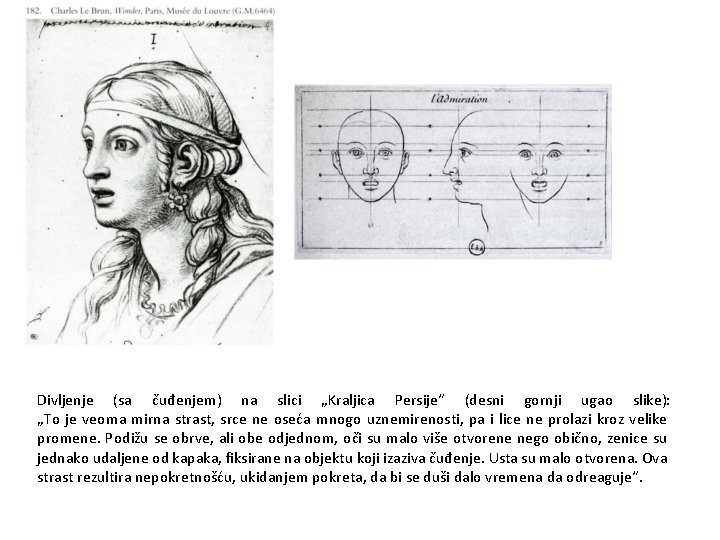 Divljenje (sa čuđenjem) na slici „Kraljica Persije“ (desni gornji ugao slike): „To je veoma