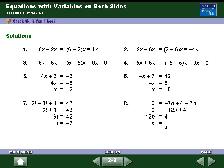 Equations with Variables on Both Sides ALGEBRA 1 LESSON 2 -2 Solutions 1. 6