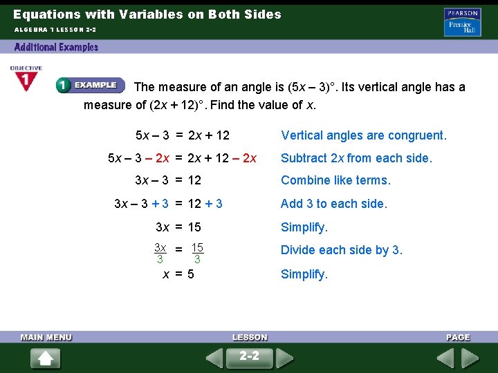 Equations with Variables on Both Sides ALGEBRA 1 LESSON 2 -2 The measure of