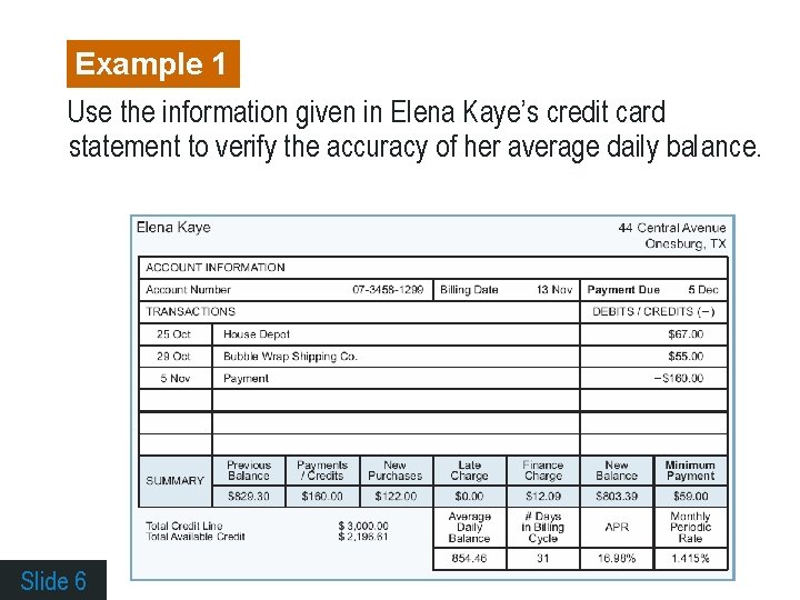 Example 1 Use the information given in Elena Kaye’s credit card statement to verify