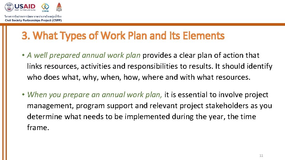 3. What Types of Work Plan and Its Elements • A well prepared annual 3. What Types of Work Plan and Its Elements • A well prepared annual