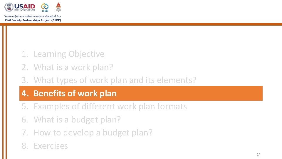 1. 2. 3. 4. 5. 6. 7. 8. Learning Objective What is a work 1. 2. 3. 4. 5. 6. 7. 8. Learning Objective What is a work